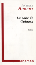 Robe de Gulnara (La) [ancienne édition]